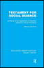 Testament for Social Science (RLE Social Theory)