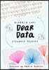 Dear Data: A Friendship in 52 Weeks of Postcards