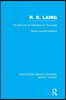 R.D. Laing: His Work and its Relevance for Sociology (RLE Social Theory)