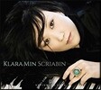 클라라 민[민유경]이 연주하는 스크리아빈의 피아노 작품: 전주곡, 즉흥곡, 연습곡 (Klara Min - Scriabin: Preludes, Impromptus, Poeme Op.32, Etude Op.2)
