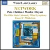 Russel C. Mikkelson 네트워크: 관악 오케스트라를 위한 음악들 - 브리튼 / 말러 / 케빈 푸츠 (Network: Music for Wind Band - Puts / Britten / Mahler / Bryant) 오하이오 주립대 윈드심포니