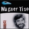 Wagner Tiso (바그네르 치조) - Millenium Best