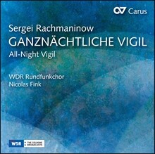 Nicolas Fink 라흐마니노프: 무반주 합창곡 '철야 기도' (Rachmaninov: Ganznachtliche Vigil [All-Night Vigil]) WDR 방송합창단, 니콜라스 핑크