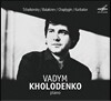 Vadym Kholodenko 바딤 콜로덴코 - 차이코프스키/ 발라키레프/ 채플리긴/ 쿠르바토프: 러시안 피아노 작품집 (Tchaikovsky / Balakirev / Chaplygin / Kurbatov)