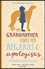My Grandmother Sends Her Regards and Apologises