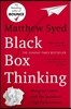 Black Box Thinking