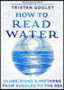 How To Read Water