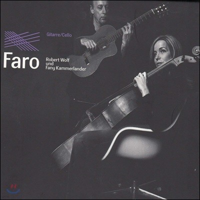 Robert Wolf / Fany Kammerlander 기타와 첼로 듀오 연주집 (Faro) 