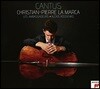 Christian-Pierre La Marca 칸투스 - 바흐 / 포레 / 비발디 / 피아졸라: 첼로로 연주하는 종교 성악작품 (Cantus) 크리스티앙-피에르 라 마르카