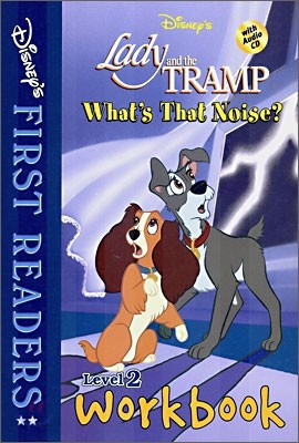 Disney&#39;s First Readers Level 2 Workbook : What&#39;s That Noise? - LADY AND THE TRAMP
