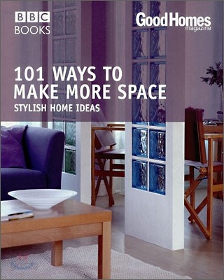 Good Homes 101 Ways to Make More Space : Stylish Home Ideas