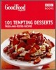 Good Food 101 Tempting Desserts : Tried-and-tested Recipes