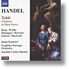 Joachim Carlos Martini 헨델: 오라토리오 "토비트" (Handel: Oratorio in Three Parts - Tobit)