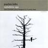 Joachim Kuhn - Sometime Ago