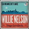 Willie Nelson - Summertime: Willie Nelson Sings Gershwin