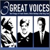 3 Great Voices - Best Songs of Frank Sinatra, Billie Holiday & Nat King Cole