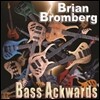 Brian Bromberg - Bass Ackwards (킹 저음시리즈 SHM-CD)