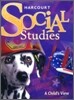 Harcourt Social Studies Grade 1 A Childs View : Student Book (2007)