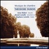 테오도르 뒤부와: 실내악 작품집 - 첼로, 바이올린 소나타 (Theodore Dubois: Chamber Music)