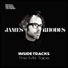 James Rhodes 제임스 로즈: 인사이드 트랙스 - 더 믹스 테이프 (Inside Tracks: The Mix Tape)