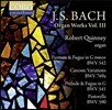 Robert Quinney 바흐: 오르간 작품 3집 - 환상곡과 푸가 BWV542, 프렐류드와 푸가 BWV541, 캐논풍 변주곡 BWV769a (Bach: Fantasia & Fugue, Canonic Variations, Prelude & Fugue) 로버트 퀸니