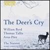 The Sixteen 사슴의 울음소리 - 아르보 패르트 / 윌리엄 버드 / 토마스 탈리스: 종교음악집 (The Deer's Cry - Arvo Part / William Byrd / Thomas Tallis) 식스틴 합창단, 해리 크리스토퍼스