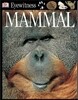 DK Eyewitness : Mammal