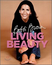 바비 브라운 리빙 뷰티 Bobbi Brown LIVING BEAUTY