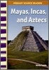 Mayas, Incas, and Aztecs