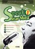 SPEAK YOUR MIND 1 S/B