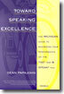 Toward Speaking Excellence