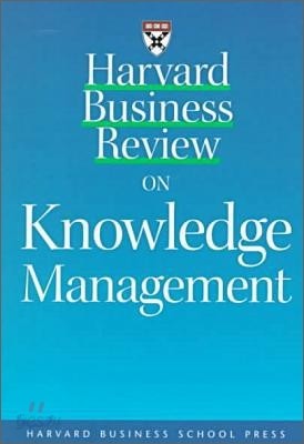 Harvard Business Review on Knowledge Management