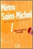 Metro Saint-Michel Methode de Francais 1 Cahier D'Exercises [With CD (Audio)]