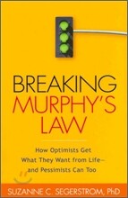 Breaking Murphy's Law