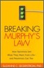 Breaking Murphy's Law
