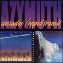 Azymuth - Cascade / Rapid Transit