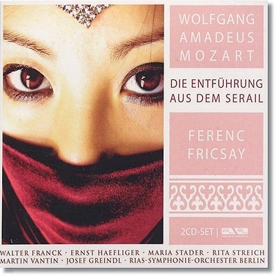 Ferenc Fricsay 모차르트 : 후궁에서의 탈출 - 페렌츠 프릭세이 (Mozart : Die Entfuhrung Aus Dem Serail)