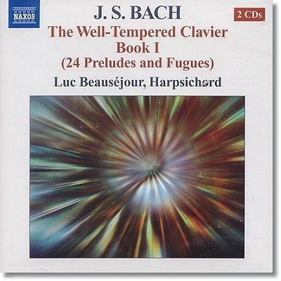Luc Beausejour 바흐: 평균율 클라비어 1권 (Bach: The Well-tempered Clavier, Book I)