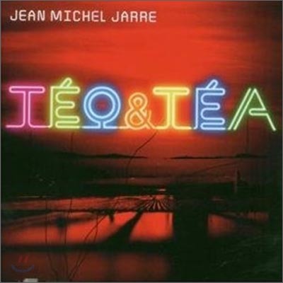 Jean Michel Jarre - Teo &amp; Tea