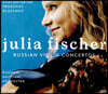 Julia Fischer 러시안 바이올린 협주곡 - 하차투리안 / 프로코피예프 / 글라주노프 (Russian Violin Concertos - Khachaturian / Prokofiev / Glazunov) 율리아 피셔 데뷔 앨범