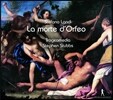 Tragicomedia 스테파노 란디: 오페라 '오르페오의 죽음' [1619] (Stefano Landi: Tragicomedia Pastorale 'La Morte d'Orfeo') 스티븐 스텁스, 트라지코메디아