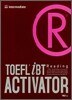 TOEFL iBT ACTIVATOR Reading Intermediate