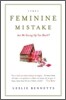 The Feminine Mistake