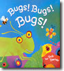 Bugs! Bugs! Bugs!
