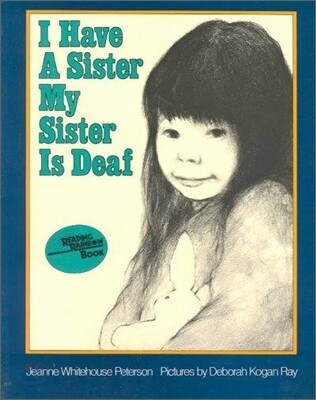 I Have a Sister, My Sister Is Deaf