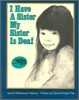 I Have a Sister--My Sister Is Deaf