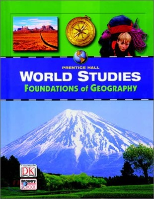 Prentice Hall World Studies Foundations of Geography : Student Book (2008)