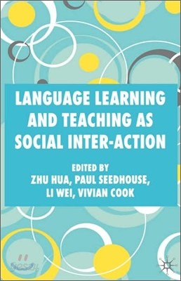 Language Learning and Teaching as Social Inter-Action