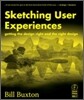 Sketching User Experiences: Getting the Design Right and the Right Design