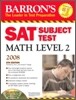 Barron's SAT Subject Test Math Level 2 2008 with CD-Rom